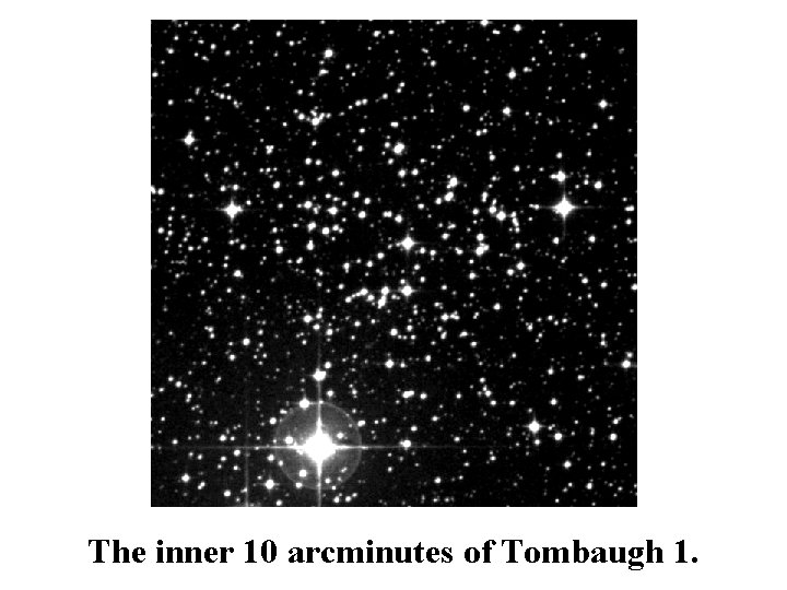 The inner 10 arcminutes of Tombaugh 1. 