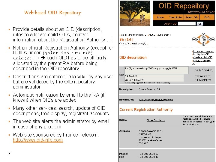 Web-based OID Repository § Provide details about an OID (description, rules to allocate child