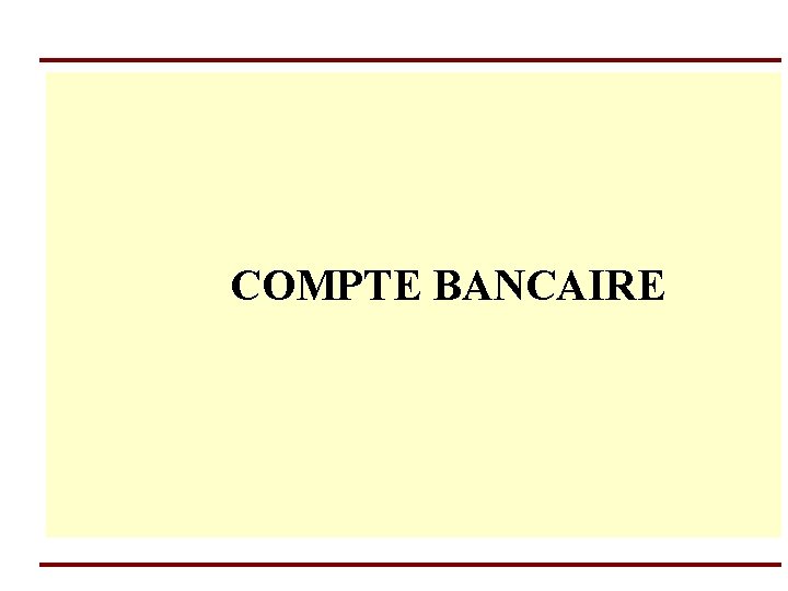 COMPTE BANCAIRE 