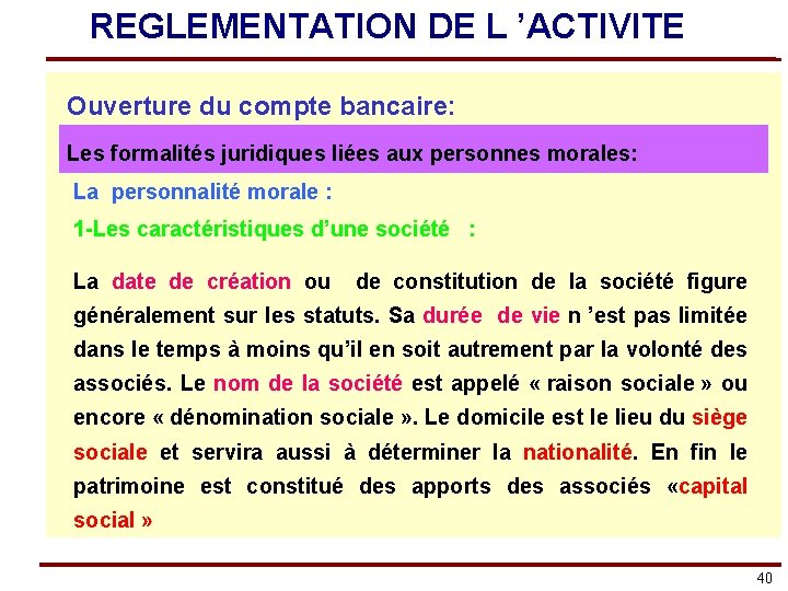 REGLEMENTATION DE L ’ACTIVITE Ouverture du compte bancaire: Les formalités juridiques liées aux personnes