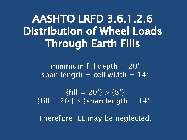 AASHTO LRFD 3. 6. 1. 2. 6 Distribution of Wheel Loads Through Earth Fills