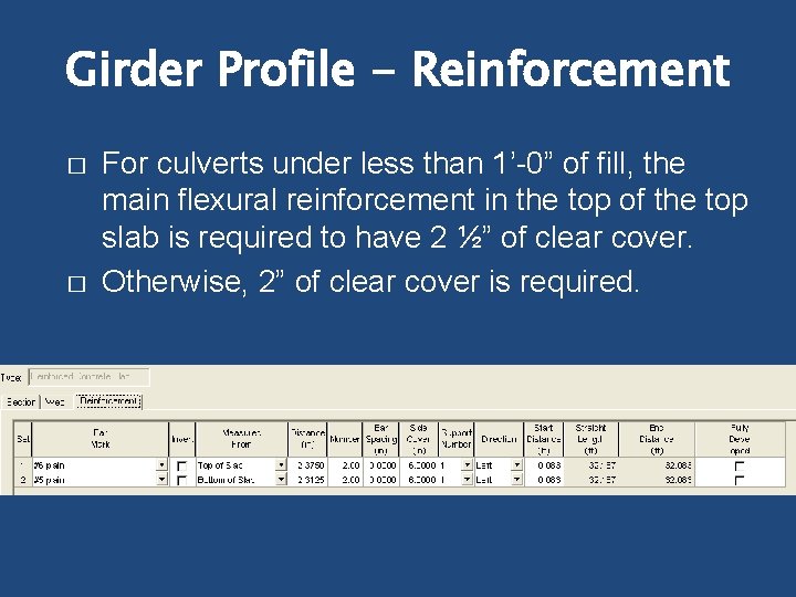 Girder Profile - Reinforcement � � For culverts under less than 1’-0” of fill,