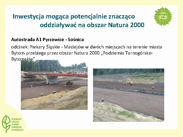 Inwestycja mogąca potencjalnie znacząco oddziaływać na obszar Natura 2000 Autostrada A 1 Pyrzowice -