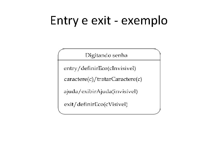 Entry e exit - exemplo 