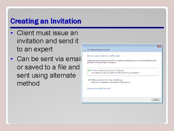 Creating an Invitation • Client must issue an invitation and send it to an