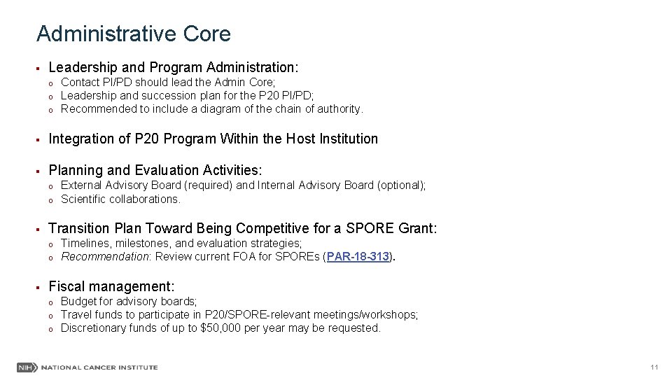 Administrative Core § Leadership and Program Administration: o o o Contact PI/PD should lead