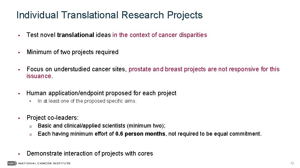 Individual Translational Research Projects § Test novel translational ideas in the context of cancer