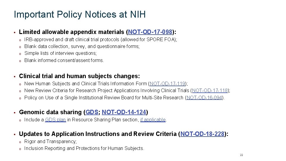 Important Policy Notices at NIH § Limited allowable appendix materials (NOT-OD-17 -098): o o