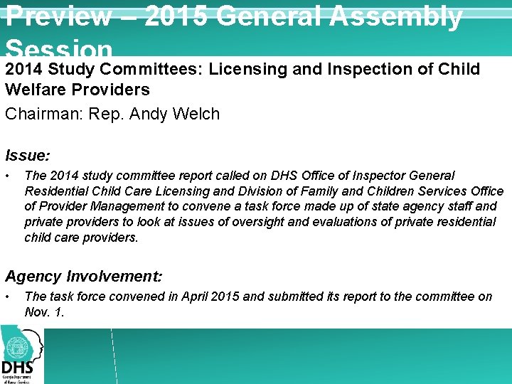 Preview – 2015 General Assembly Session 2014 Study Committees: Licensing and Inspection of Child