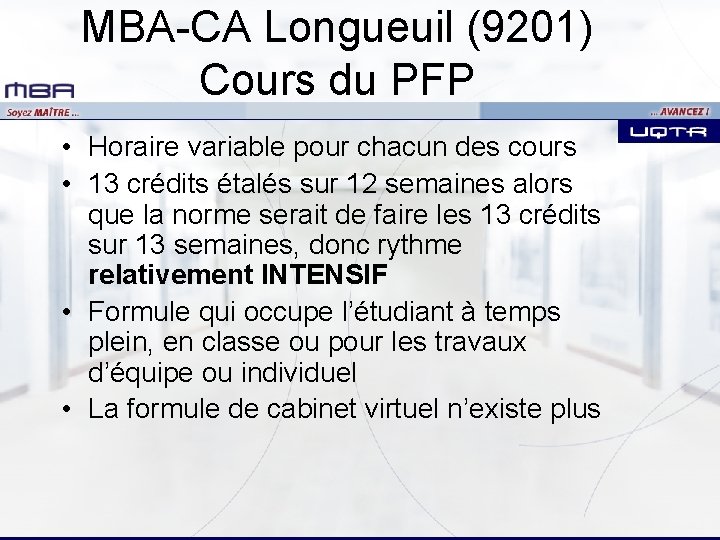 MBA-CA Longueuil (9201) Cours du PFP • Horaire variable pour chacun des cours •