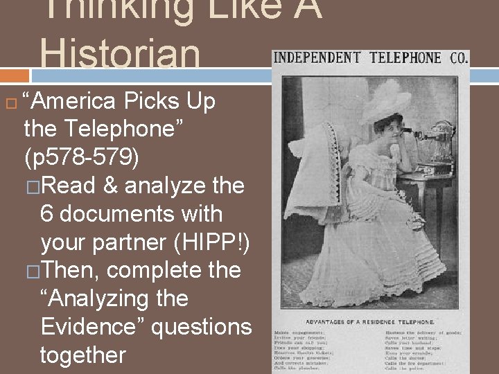 Thinking Like A Historian “America Picks Up the Telephone” (p 578 -579) �Read &