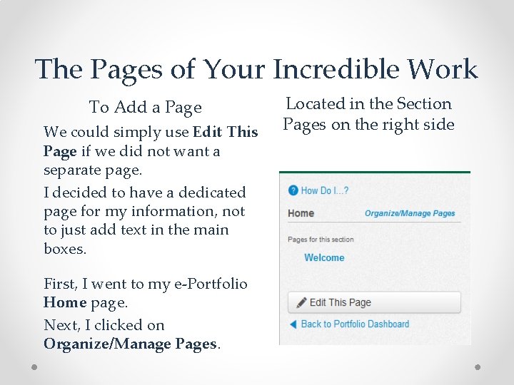 The Pages of Your Incredible Work To Add a Page We could simply use