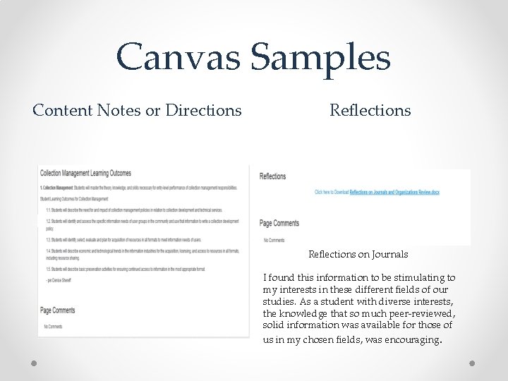 Canvas Samples Content Notes or Directions Reflections on Journals I found this information to
