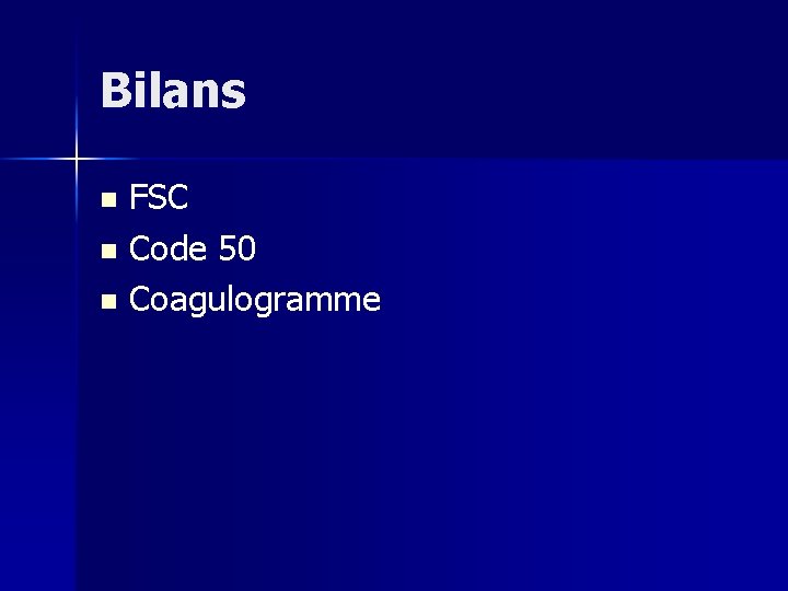 Bilans FSC n Code 50 n Coagulogramme n 