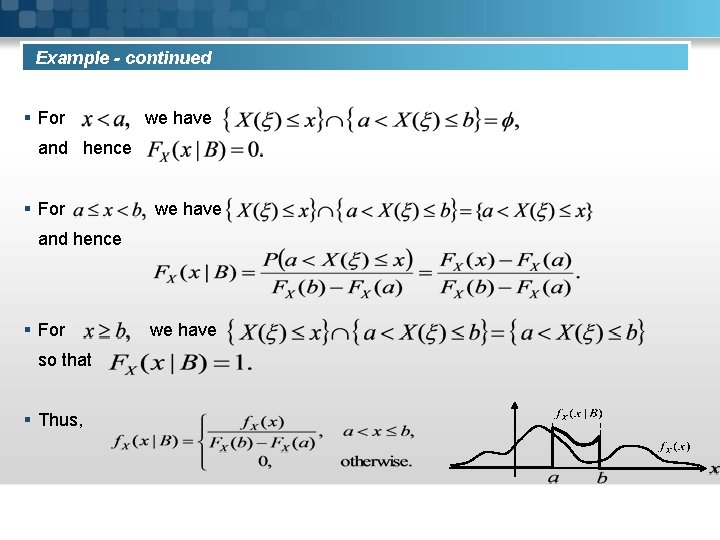 Example - continued § For we have and hence § For we have and