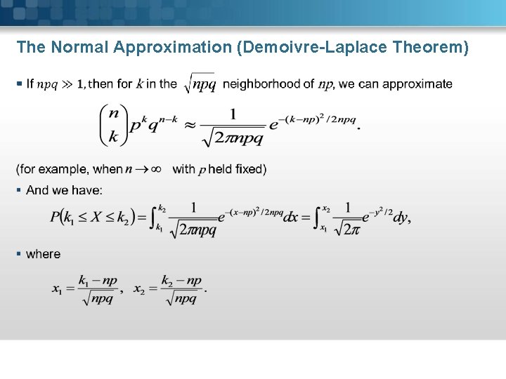 The Normal Approximation (Demoivre-Laplace Theorem) § 