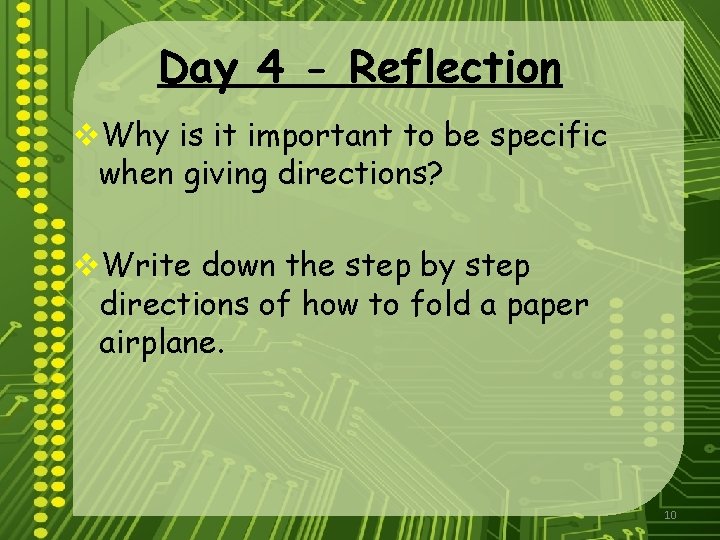 Day 4 - Reflection v. Why is it important to be specific when giving