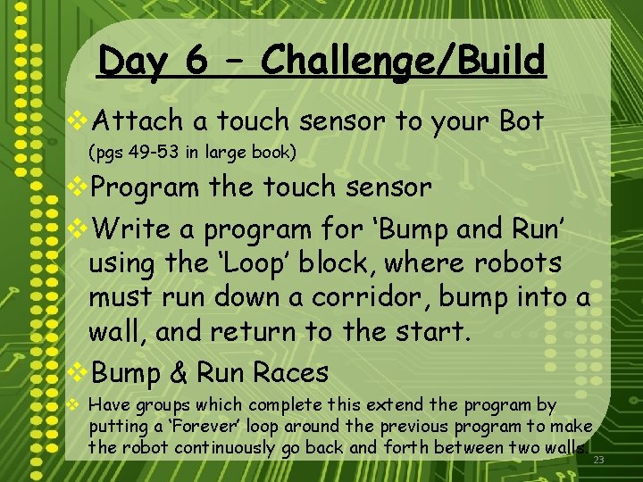 Day 6 – Challenge/Build v. Attach a touch sensor to your Bot (pgs 49