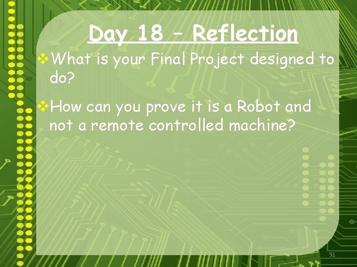 Day 18 – Reflection v. What is your Final Project designed to do? v.