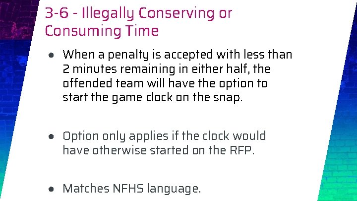 3 -6 - Illegally Conserving or Consuming Time ● When a penalty is accepted