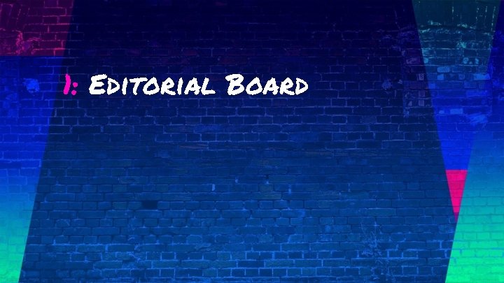 1: Editorial Board 