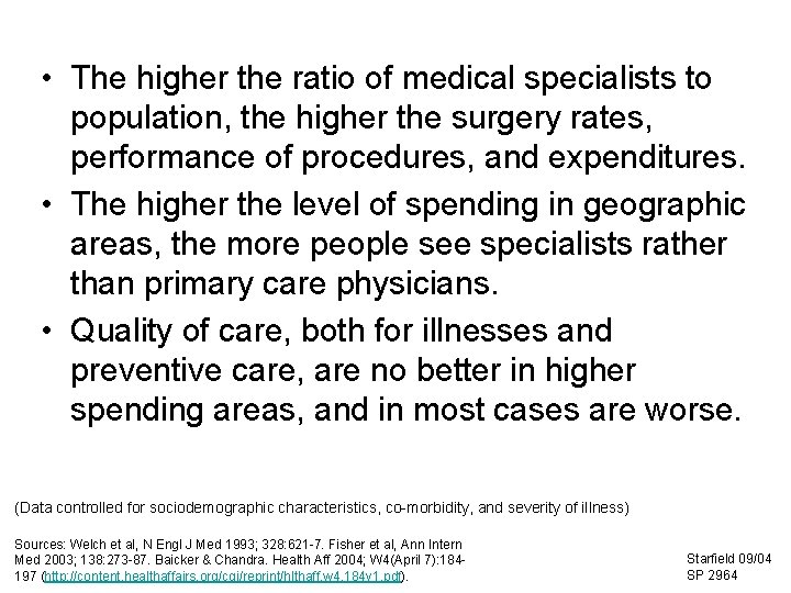 SP 2964 • The higher the ratio of medical specialists to population, the higher