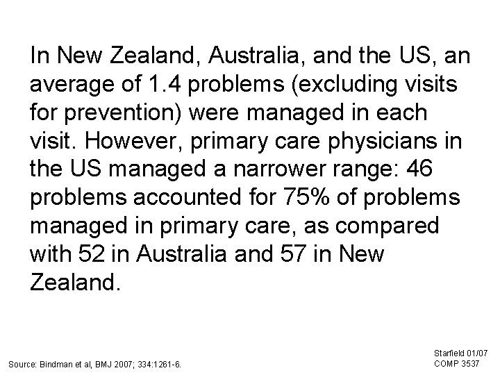 In New Zealand, Australia, and the US, an average of 1. 4 problems (excluding
