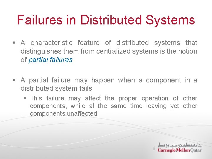 Failures in Distributed Systems § A characteristic feature of distributed systems that distinguishes them