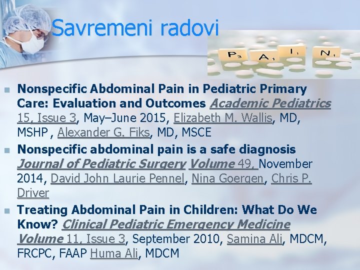 Savremeni radovi n n n Nonspecific Abdominal Pain in Pediatric Primary Care: Evaluation and