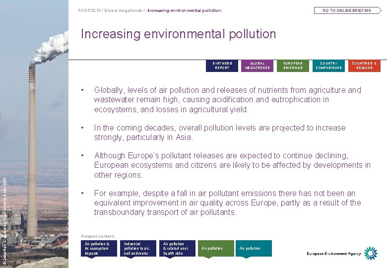 SOER 2015 / Global megatrends / Increasing environmental pollution GO TO ONLINE BRIEFING Increasing