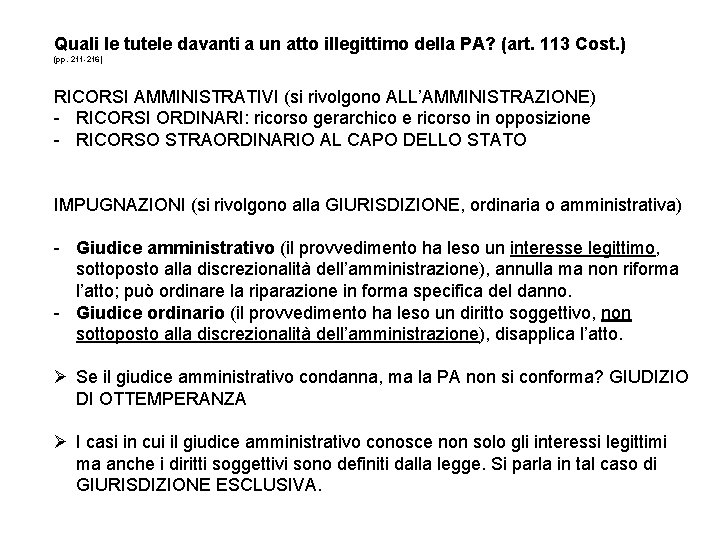 Quali le tutele davanti a un atto illegittimo della PA? (art. 113 Cost. )