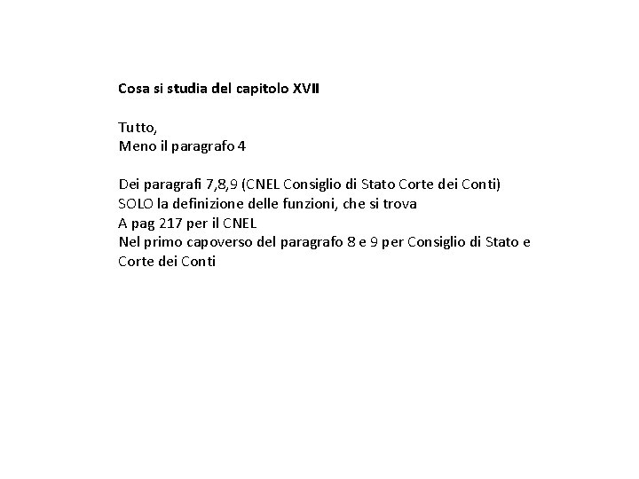 Cosa si studia del capitolo XVII Tutto, Meno il paragrafo 4 Dei paragrafi 7,