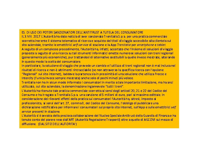 ES. DI USO DEI POTERI SANZIONATORI DELL’ANTITRUST A TUTELA DEL CONSUMATORE IL 3. VIII.