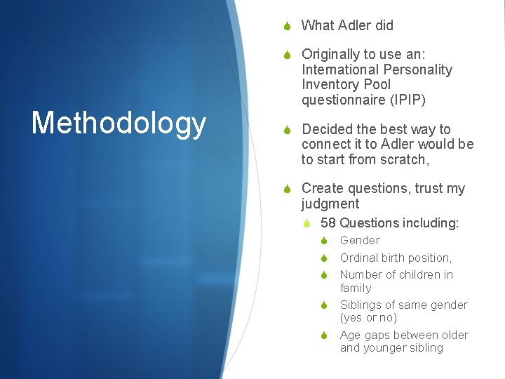 S What Adler did S Originally to use an: Methodology International Personality Inventory Pool