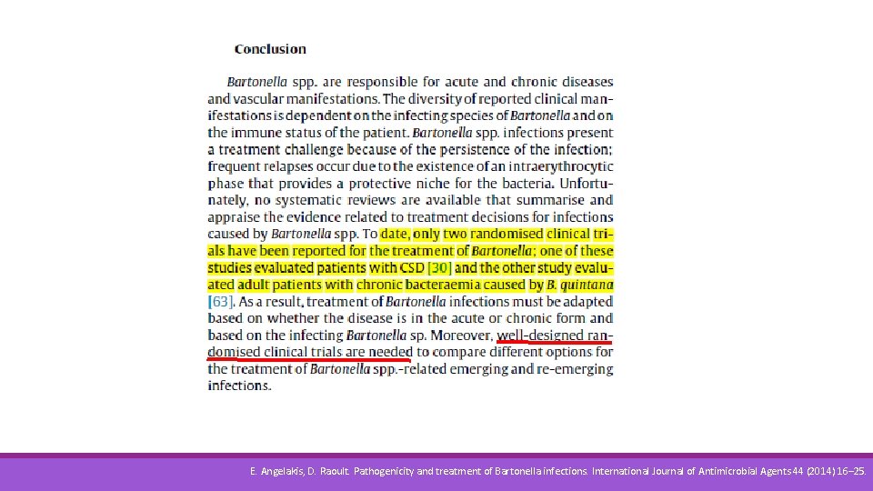 E. Angelakis, D. Raoult. Pathogenicity and treatment of Bartonella infections. International Journal of Antimicrobial