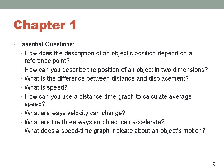 Chapter 1 • Essential Questions: • How does the description of an object’s position