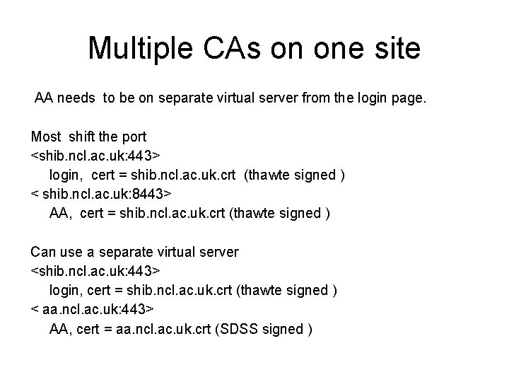Multiple CAs on one site AA needs to be on separate virtual server from