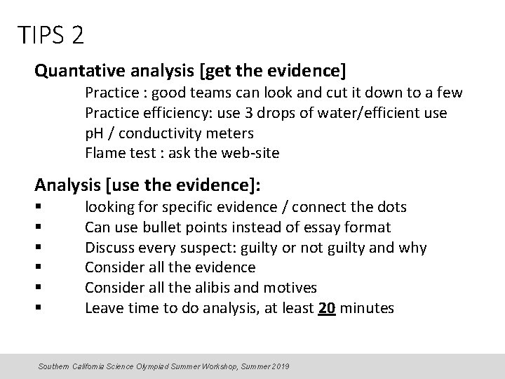 TIPS 2 Quantative analysis [get the evidence] Practice : good teams can look and