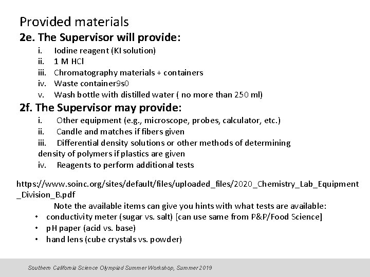 Provided materials 2 e. The Supervisor will provide: i. iii. iv. v. Iodine reagent
