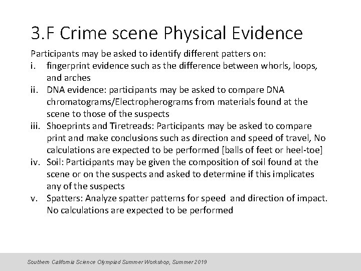 3. F Crime scene Physical Evidence Participants may be asked to identify different patters