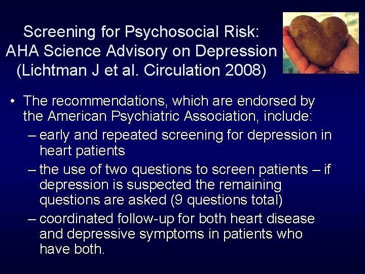 Screening for Psychosocial Risk: AHA Science Advisory on Depression (Lichtman J et al. Circulation