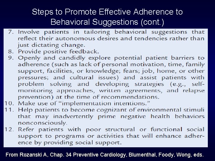 Steps to Promote Effective Adherence to Behavioral Suggestions (cont. ) From Rozanski A, Chap.
