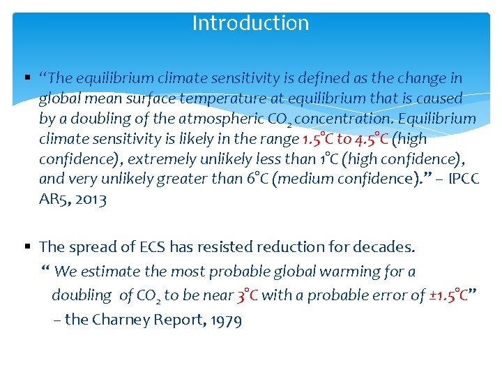 Introduction § “The equilibrium climate sensitivity is defined as the change in global mean