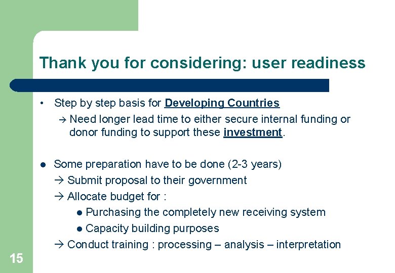 Thank you for considering: user readiness • Step by step basis for Developing Countries