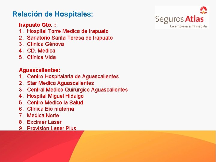 Relación de Hospitales: Irapuato Gto. : 1. Hospital Torre Medica de Irapuato 2. Sanatorio