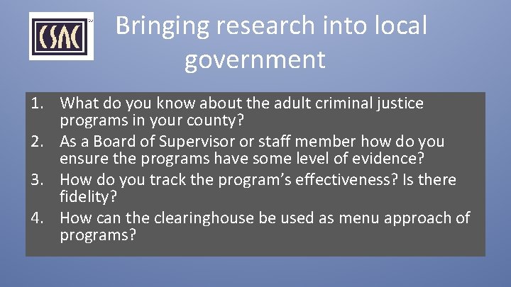 Bringing research into local government 1. What do you know about the adult criminal
