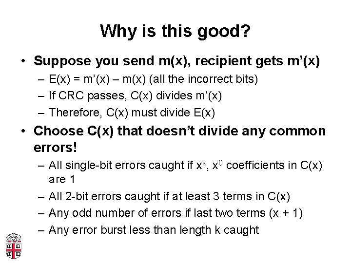 Why is this good? • Suppose you send m(x), recipient gets m’(x) – E(x)