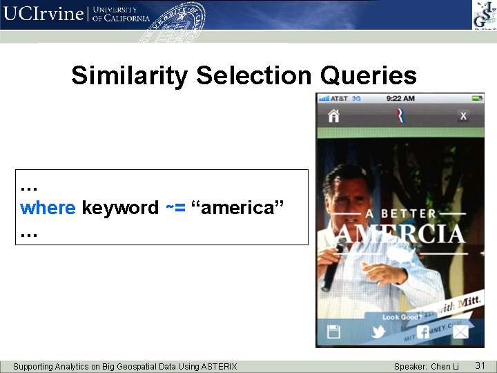 Similarity Selection Queries … where keyword ∼= “america” … Supporting Analytics on Big Geospatial