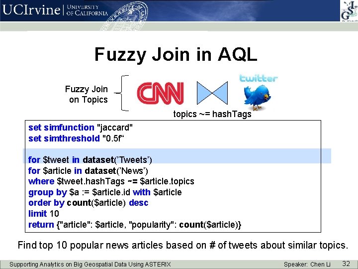 Fuzzy Join in AQL Fuzzy Join on Topics topics ~= hash. Tags set simfunction