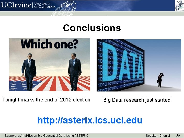 Conclusions Tonight marks the end of 2012 election Big Data research just started http: